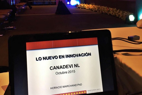 LO NUEVO EN INNOVACIÓN - Encuentro de Vivienda 2015, CANADEVI, Nuevo León, Club Industrial - Horacio Marchand